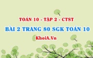 Bài 2 trang 80 SGK Toán 10 tập 2 Chân trời sáng tạo